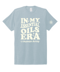 IN MY ESSENTIAL OILS ERA / Unisex Tri-Blend Tee / I Like You Blue