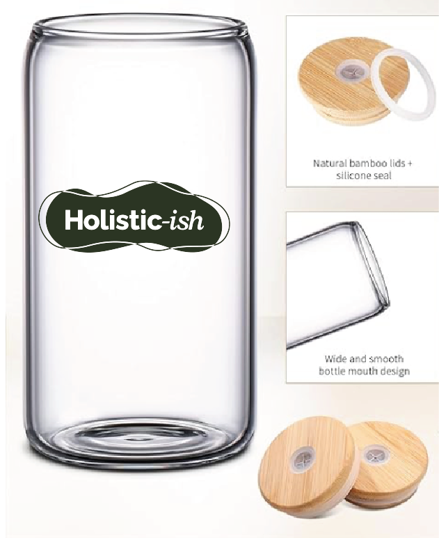HOLISTIC-ISH  / 16 oz Reusable Iced Coffee Cup