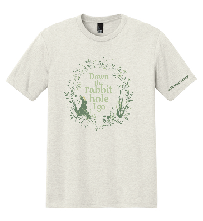 Down The Rabbit Hole I Go / Unisex Tri-Blend Tee / 2 Colors